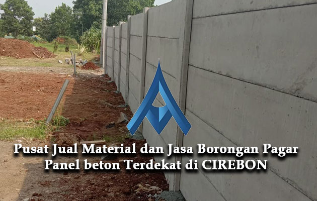 Harga Jasa Pasang Pagar Panel Beton Cirebon