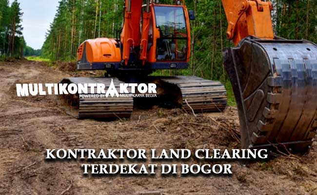 Jasa Land Clearing Bogor