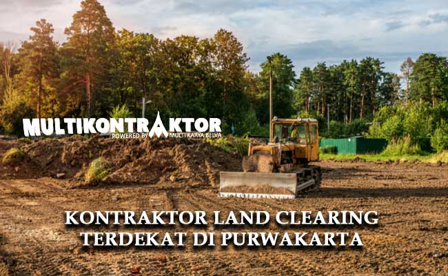 Jasa Land Clearing Purwakarta
